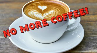 NO MORE COFFEE